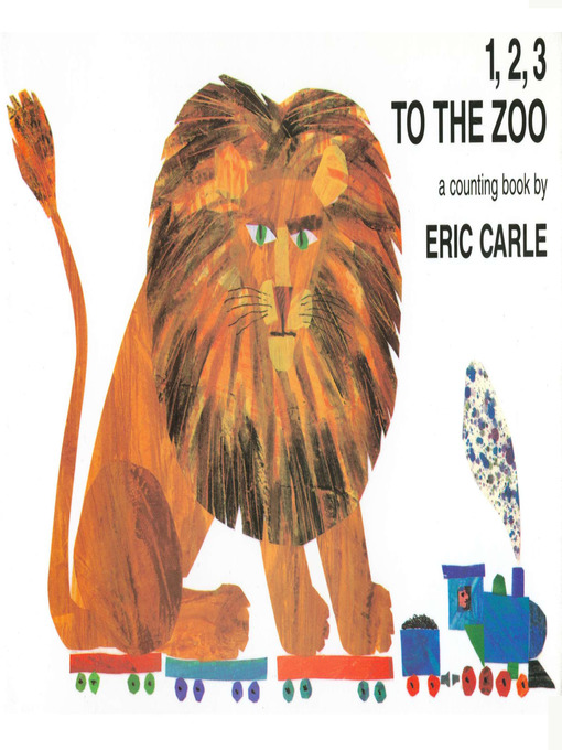Eric Carle创作的1, 2, 3 to the Zoo作品的详细信息 - 可供借阅